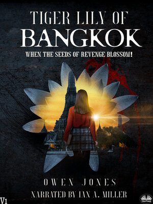 cover image of Tiger Lily Of Bangkok
